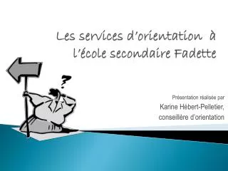 les services d orientation l cole secondaire fadette