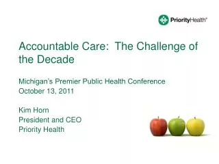Accountable Care: The Challenge of the Decade
