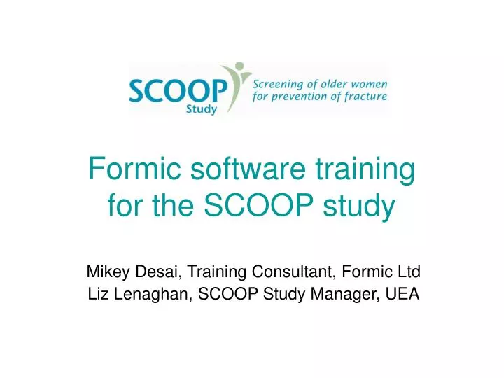 formic software training for the scoop study