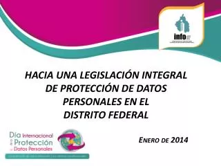 HACIA UNA LEGISLACIÓN INTEGRAL DE PROTECCIÓN DE DATOS PERSONALES EN EL DISTRITO FEDERAL