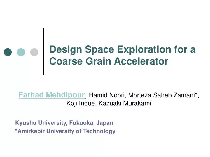 design space exploration for a coarse grain accelerator