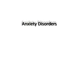 Anxiety Disorders