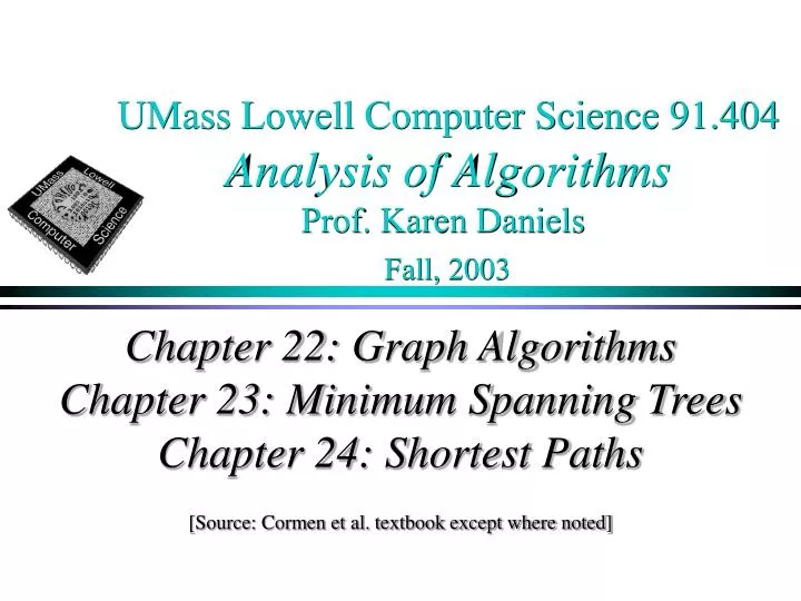 umass lowell computer science 91 404 analysis of algorithms prof karen daniels fall 2003