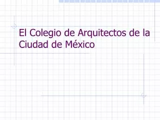 el colegio de arquitectos de la ciudad de m xico