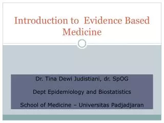 Introduction to Evidence Based Medicine