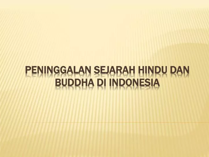 peninggalan sejarah hindu dan buddha di indonesia