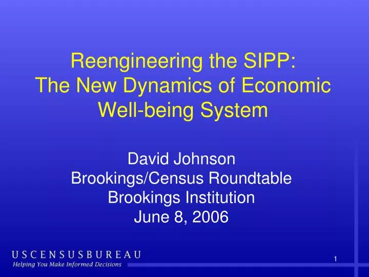 reengineering the sipp the new dynamics of economic well being system