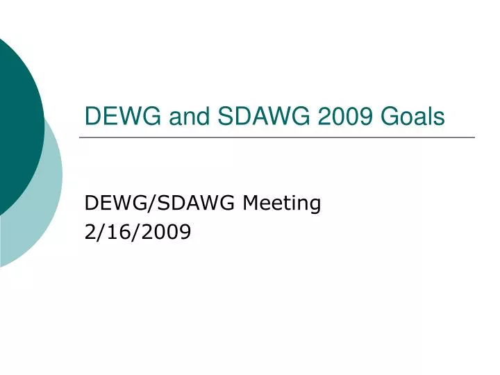 dewg and sdawg 2009 goals