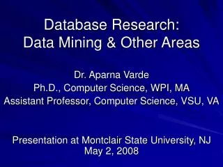 Database Research: Data Mining &amp; Other Areas