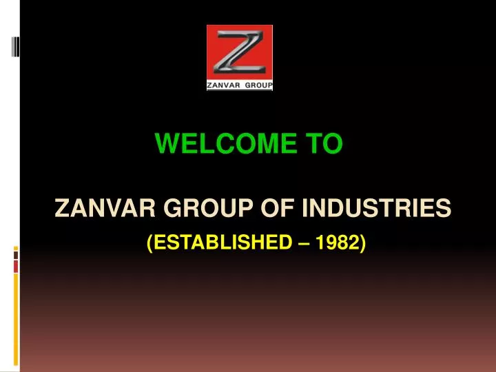 welcome to zanvar group of industries established 1982
