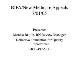 BIPA/New Medicare Appeals 7/01/05