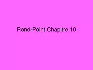 Rond-Point Chapitre 10