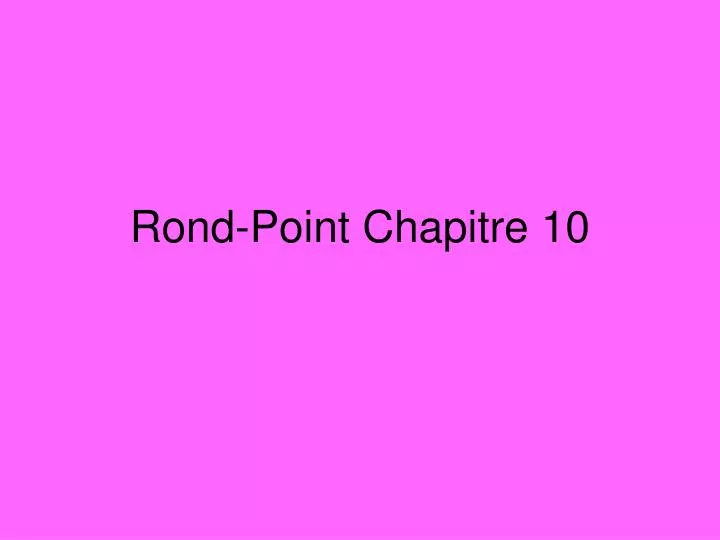 rond point chapitre 10