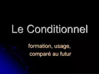le conditionnel
