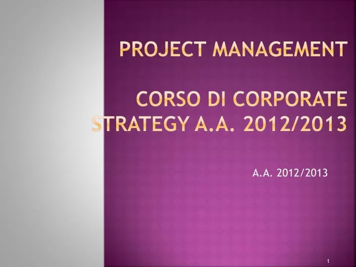 project management corso di corporate strategy a a 2012 2013