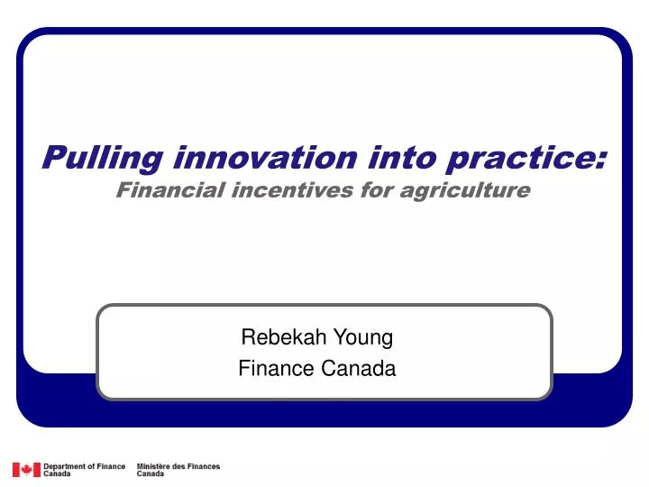 pulling innovation into practice financial incentives for agriculture