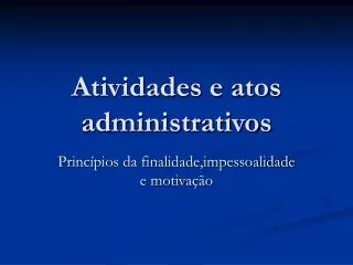 atividades e atos administrativos