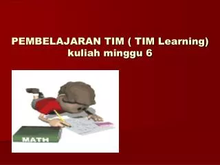 pembelajaran tim tim learning kuliah minggu 6