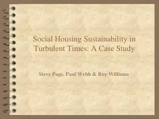 Social Housing Sustainability in Turbulent Times: A Case Study