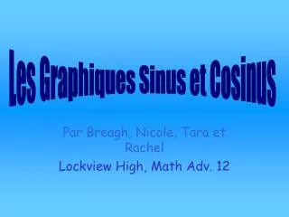 par breagh nicole tara et rachel lockview high math adv 12