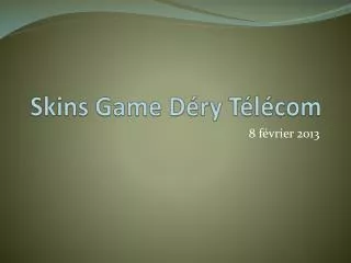 skins game d ry t l com