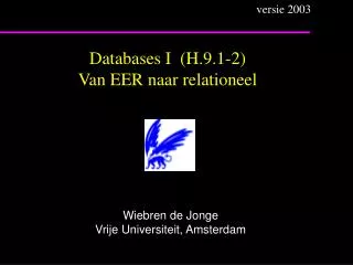 Databases I (H.9.1-2) Van EER naar relationeel
