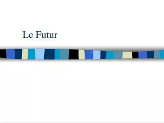 le futur