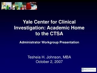Tesheia H. Johnson, MBA October 2, 2007