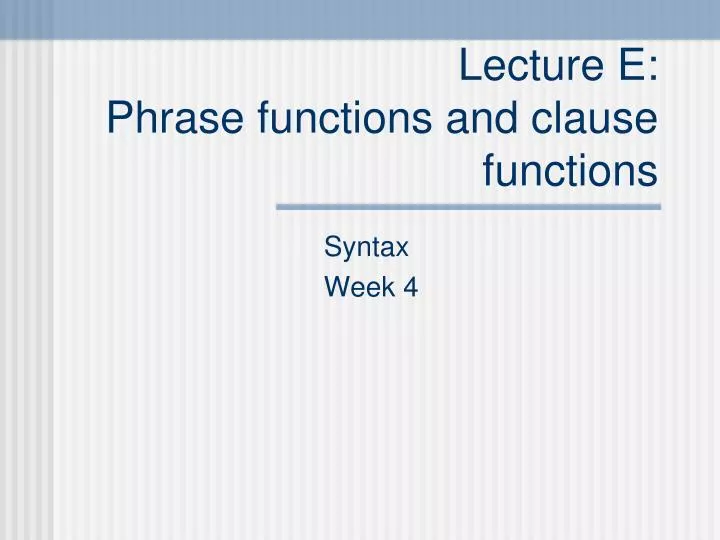 lecture e phrase functions and clause functions