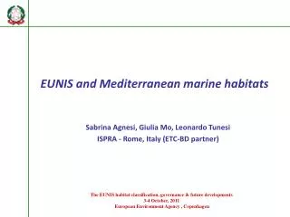 EUNIS and Mediterranean marine habitats Sabrina Agnesi, Giulia Mo, Leonardo Tunesi