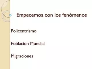 empecemos con los fen menos