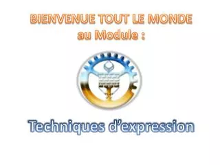 bienvenue tout le monde au module