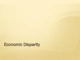 Economic Disparity