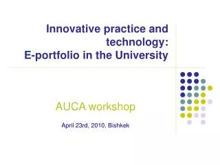 Innovative practice and technology: E-portfolio in the University