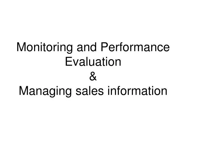 monitoring and performance evaluation managing sales information