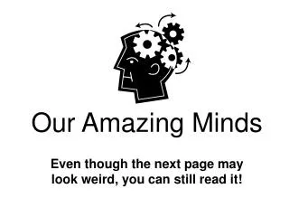 our amazing minds