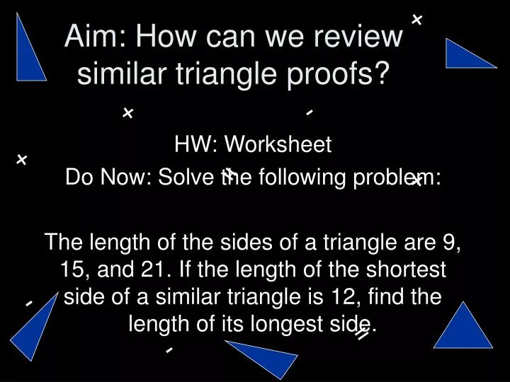 aim how can we review similar triangle proofs