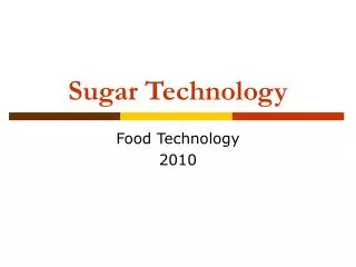 Sugar Technology