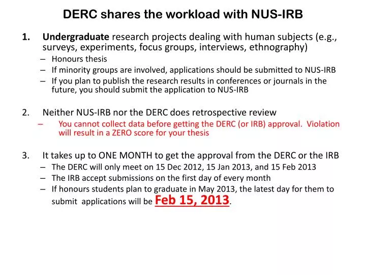 derc shares the workload with nus irb