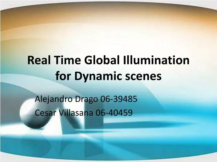 real time global illumination for dynamic scenes