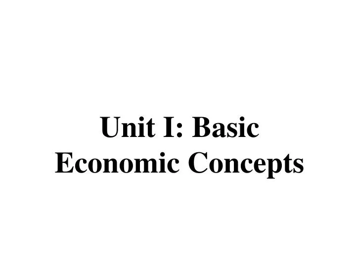 unit i basic economic concepts