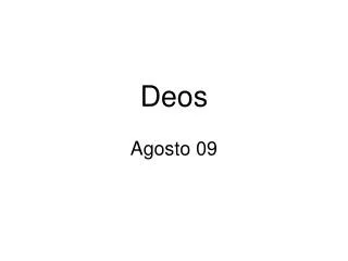 deos agosto 09
