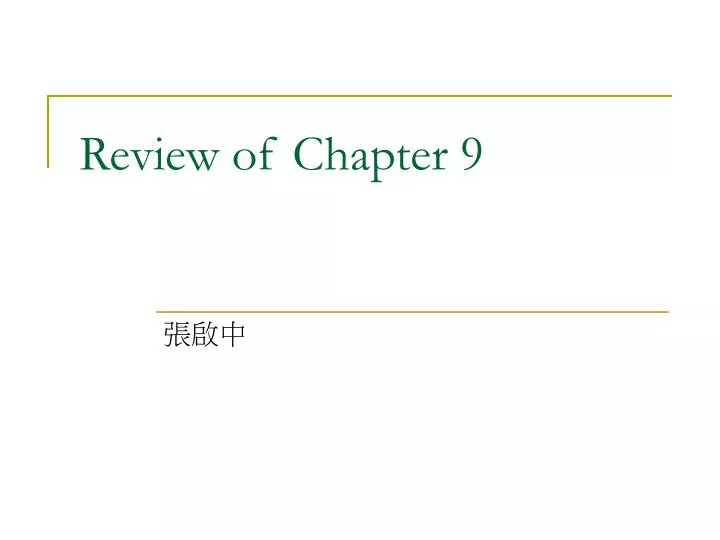 review of chapter 9