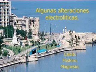 algunas alteraciones electrol ticas