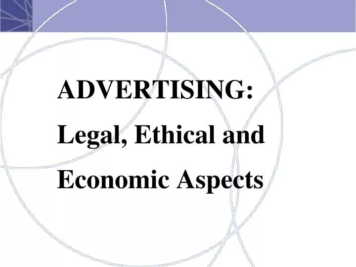 advertising legal ethical and economic aspects