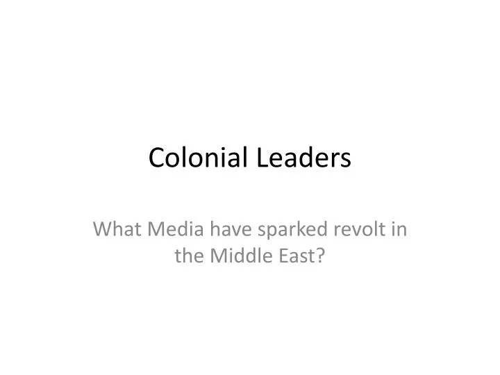 colonial leaders