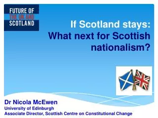If Scotland stays: What next for Scottish nationalism?