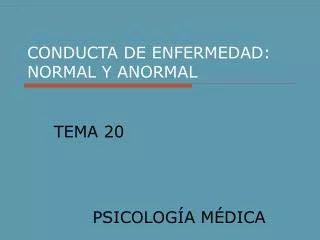 conducta de enfermedad normal y anormal