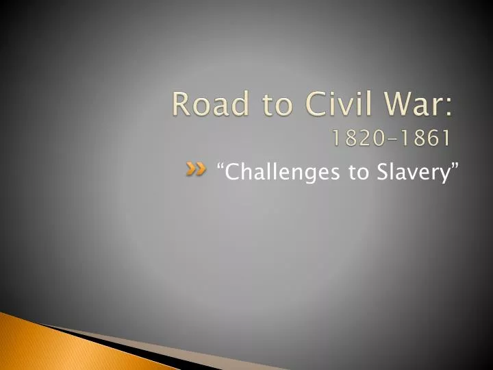 road to civil war 1820 1861