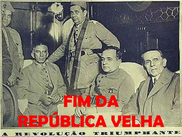 fim da rep blica velha